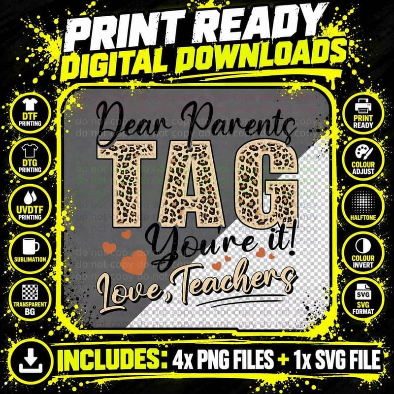 Dear Parents Tag You're It Love Teacher Leopard Teachers Png SVG Digital Bundle