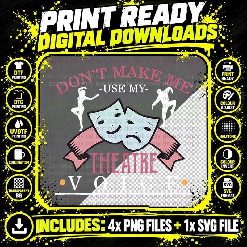 Don't Make Me Use My Theatre Voice Drama Teacher Stage Png SVG Digital Bundle