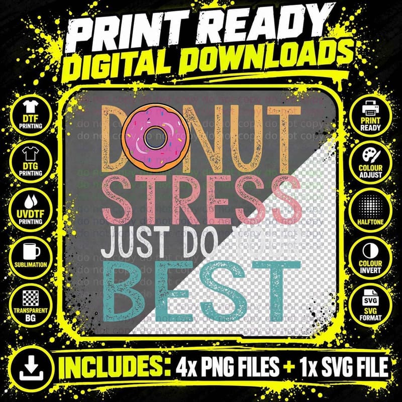 Donut Stress Just Do Your Best Testing Day Teacher Png SVG Digital Bundle
