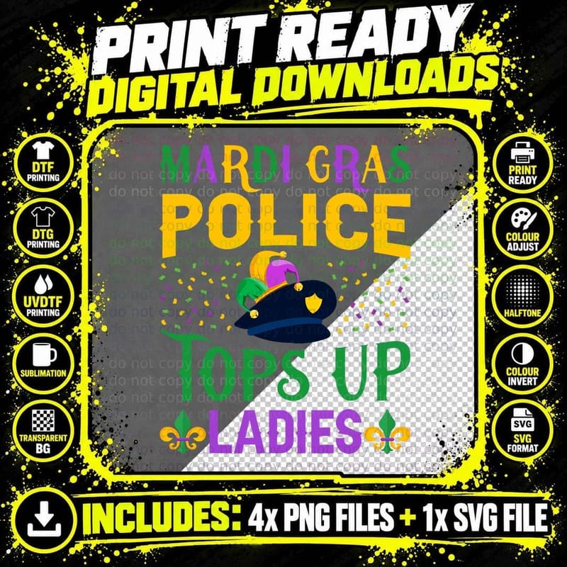 Funny Mardi Gras Police Tops up Ladies NOLA Party Parade Png SVG Digital Bundle