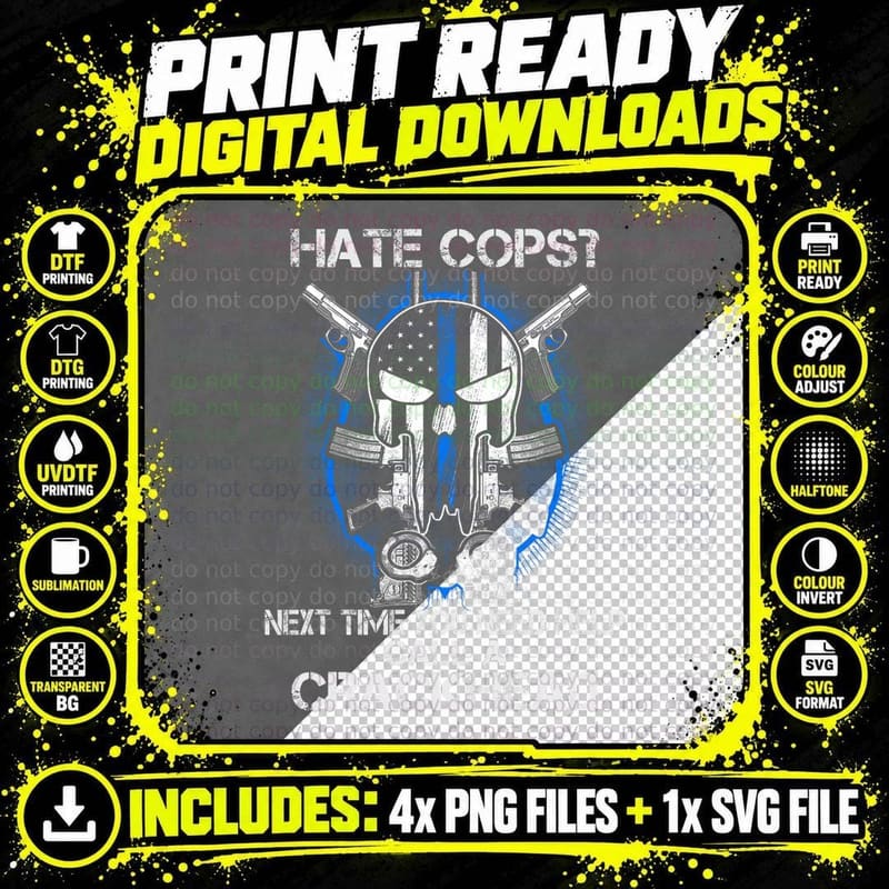 Hate Cops Call a Crackhead Thin Blue Line Police Lives Png SVG Digital Bundle