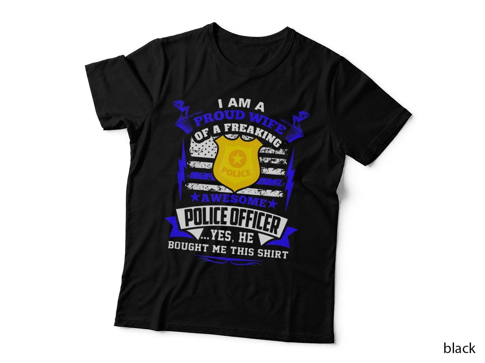 I Am a Proud Wife of a Police Officer T-Shirt, Law Enforcement Tee