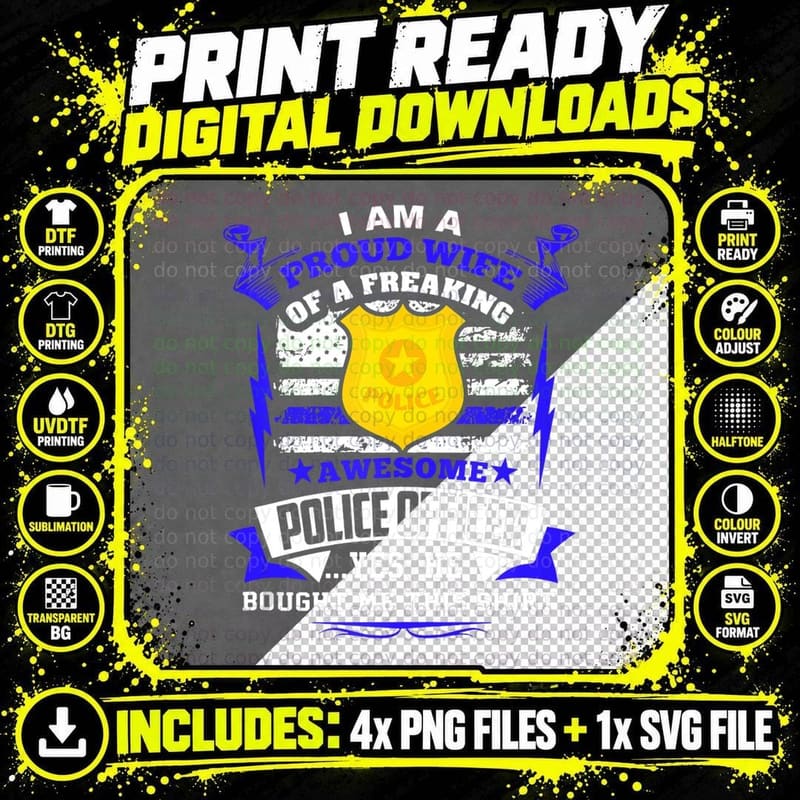 I Am a Proud Wife of a Police Officer T-Shirt Png SVG Digital Bundle
