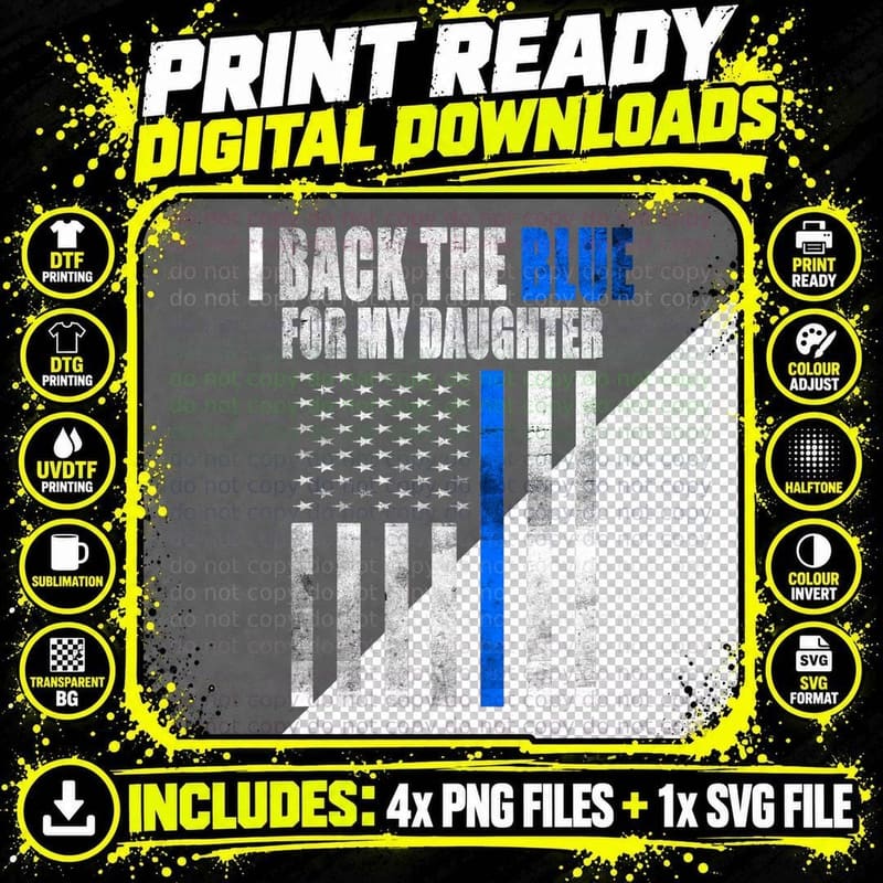I Back the Blue for My Daughter Thin Blue Line Police Png SVG Digital Bundle