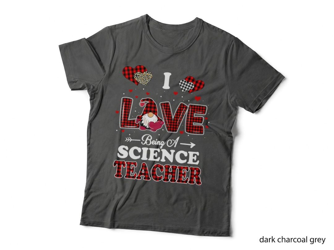 I Love Being a Science Teacher Valentines Day Gnome T-Shirt, Teacher Gifts Tee