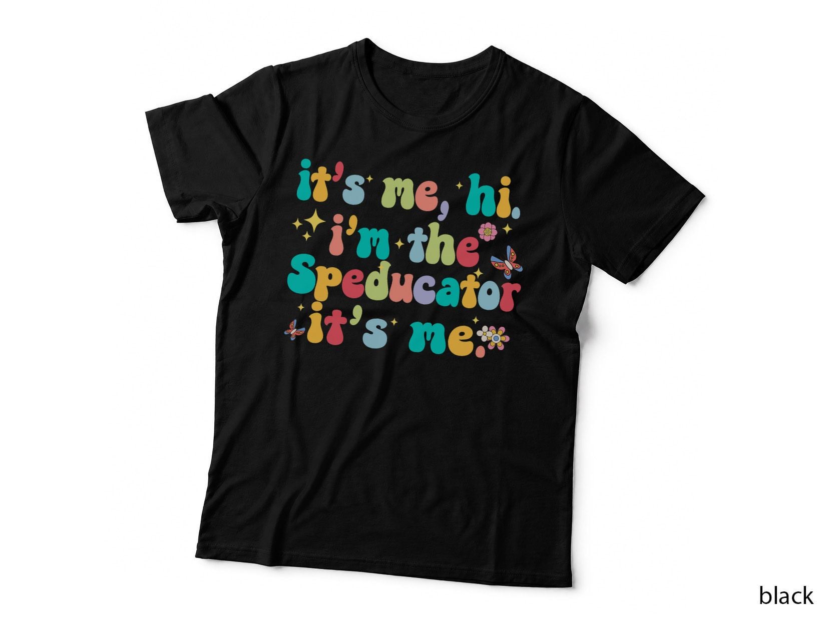 It's Me Hi I'm the Speducator SPED Teacher Special Education T-Shirt