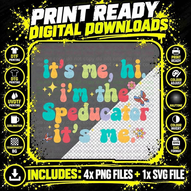 It's Me Hi I'm the Speducator SPED Teacher Special Png SVG Digital Bundle