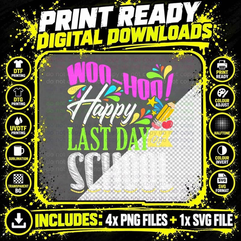 Last Day of School Shirt Teacher Student End of the Year Png SVG Digital Bundle