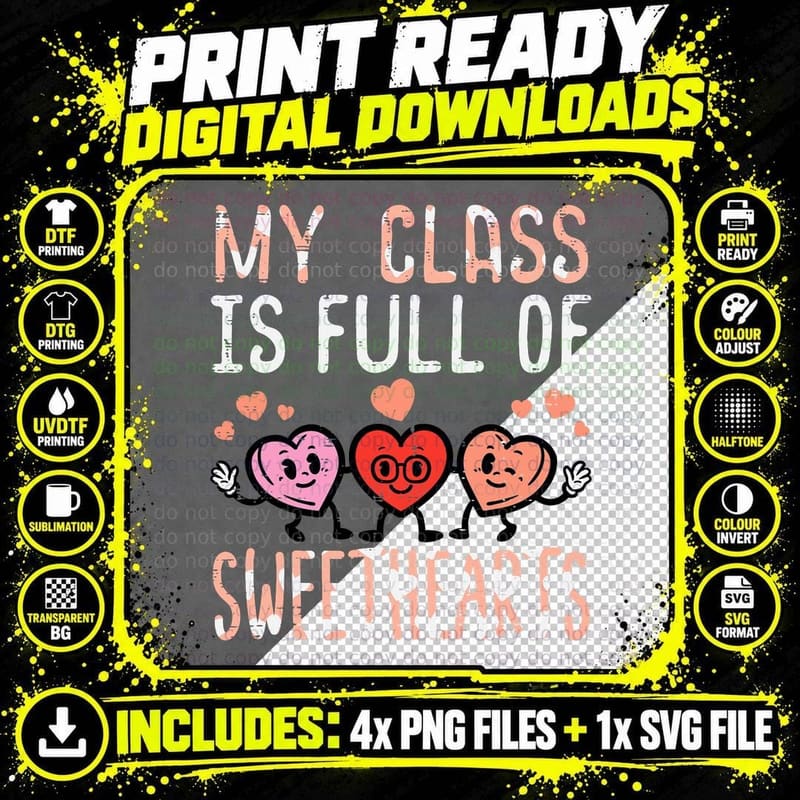 My Class Full of Sweethearts Valentines Day Teacher Png SVG Digital Bundle