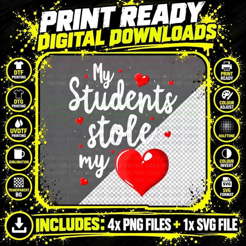 My Students Stole My Heart Teacher Valentines Day Gift Png SVG Digital Bundle
