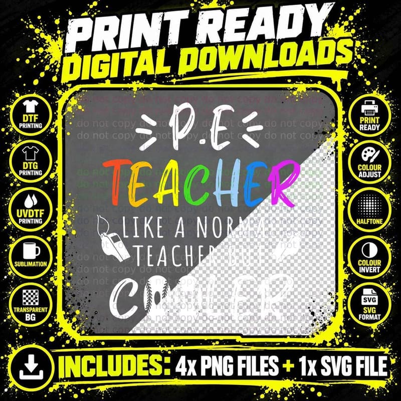 PE Teacher Like a Normal Teacher but Cooler Back to Png SVG Digital Bundle
