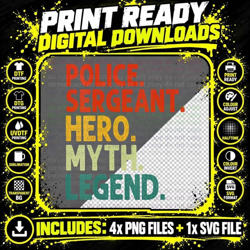 Police Sergeant Hero Myth Legend Vintage Funny Cops Png SVG Digital Bundle