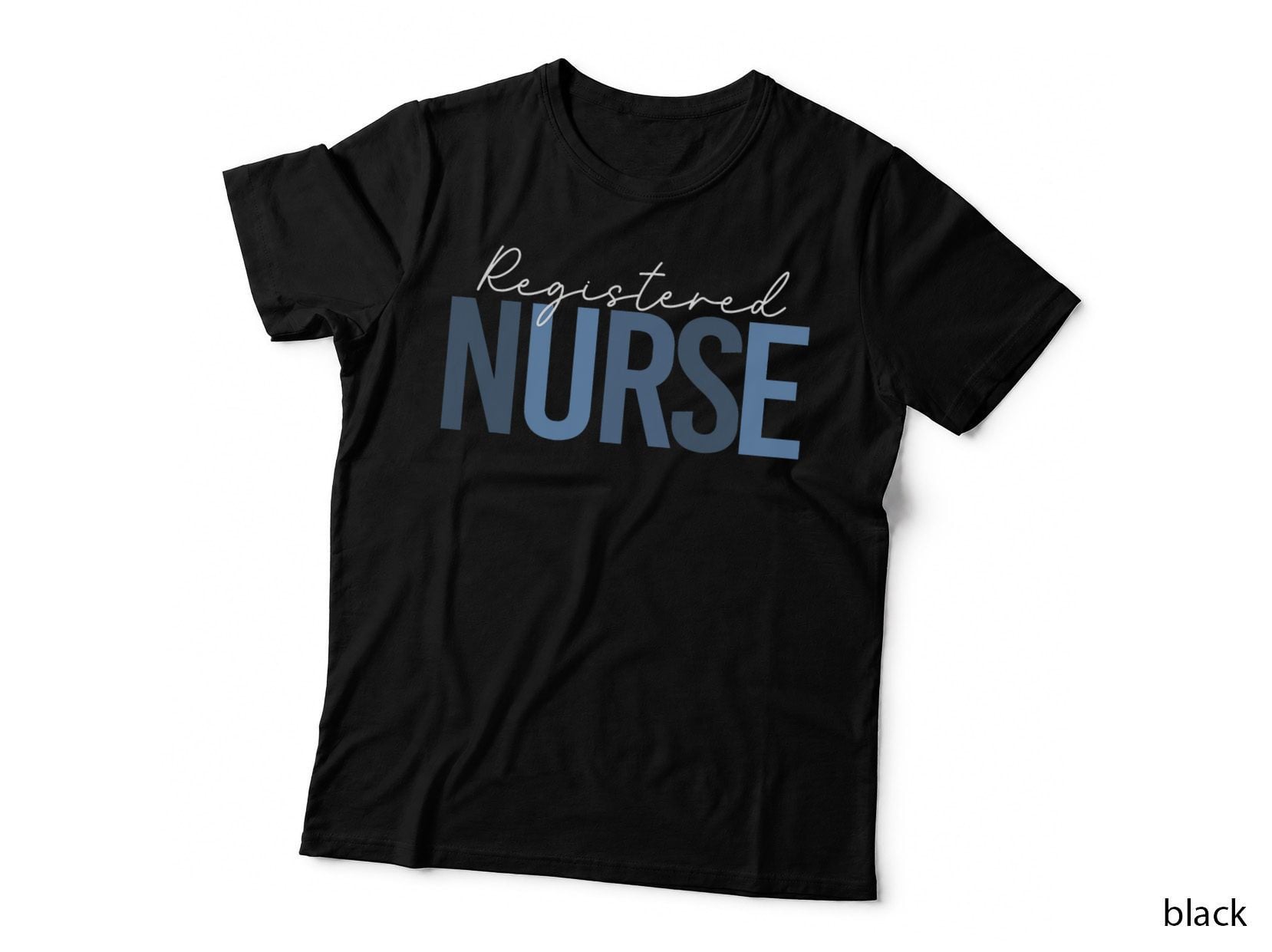 Registered Nurse - RN Nursing Nurse Day & Nurse Week T-Shirt