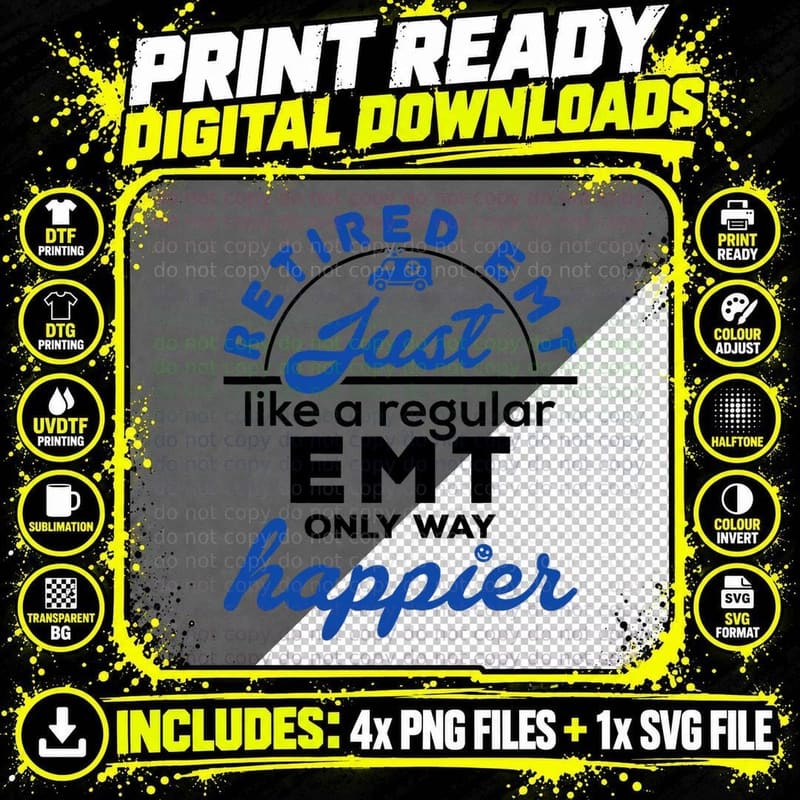 Retired EMT Paramedic Retirement Funny Way Happier Png SVG Digital Bundle