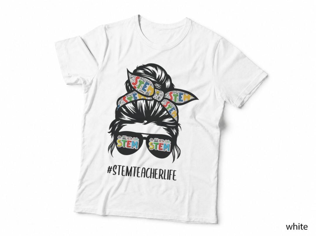 STEM Teacher Messy Bun Life Hair Glasses Back to School T-Shirt