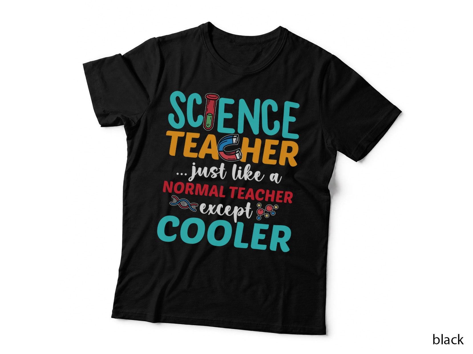 Science Teacher Except Cooler Back to School Science Class T-Shirt
