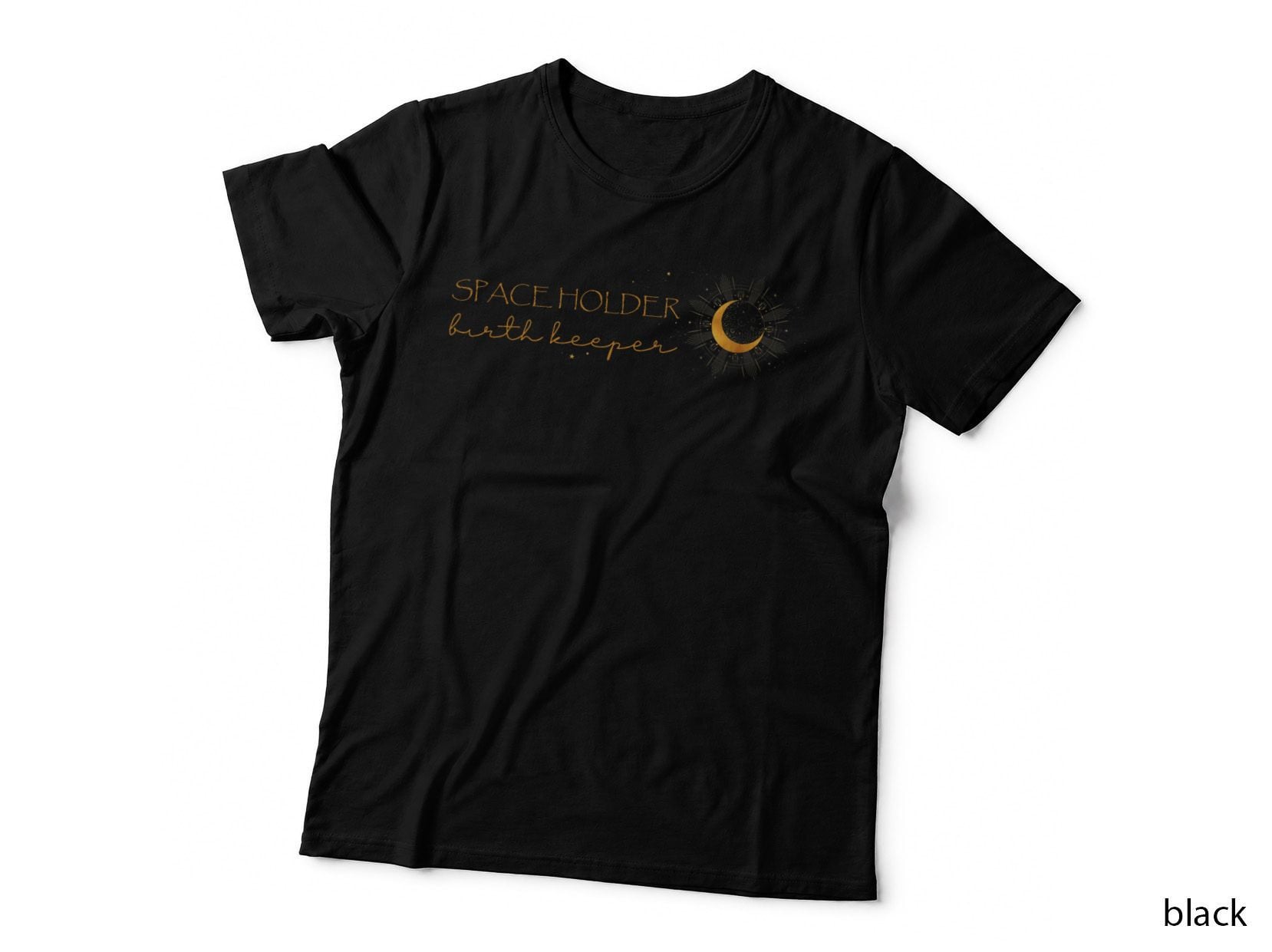 Space Holder Birth Keeper Doula Midwife L&d Nurse Childbirth T-Shirt