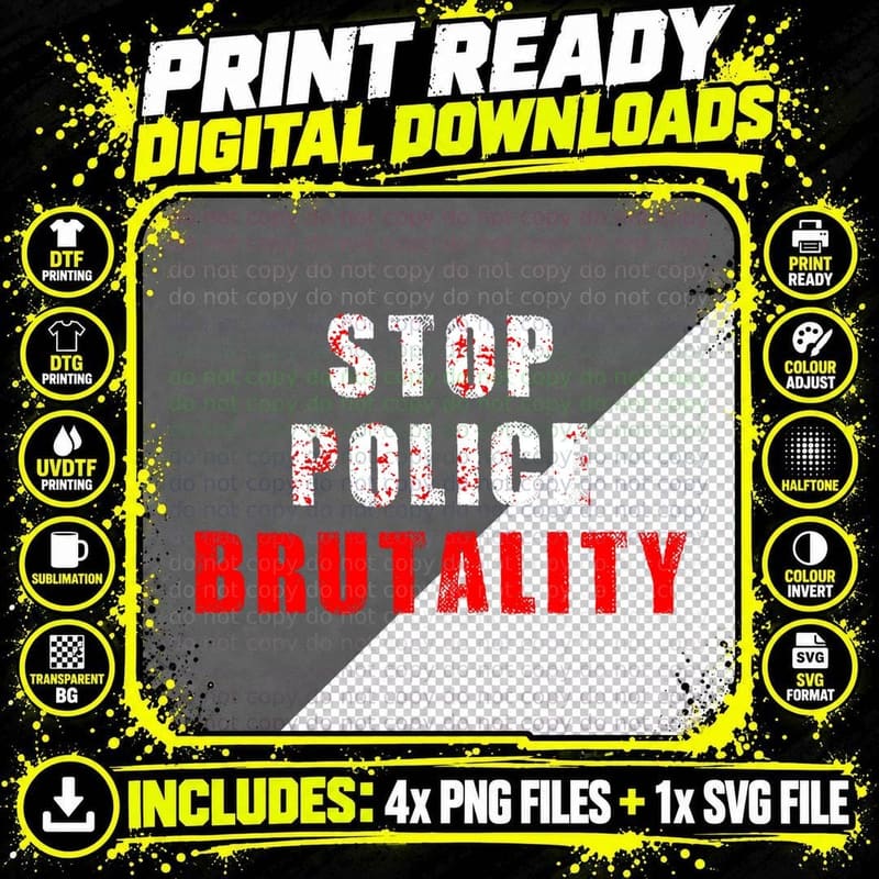 Stop Police Brutality Human Rights Racial Equality Png SVG Digital Bundle