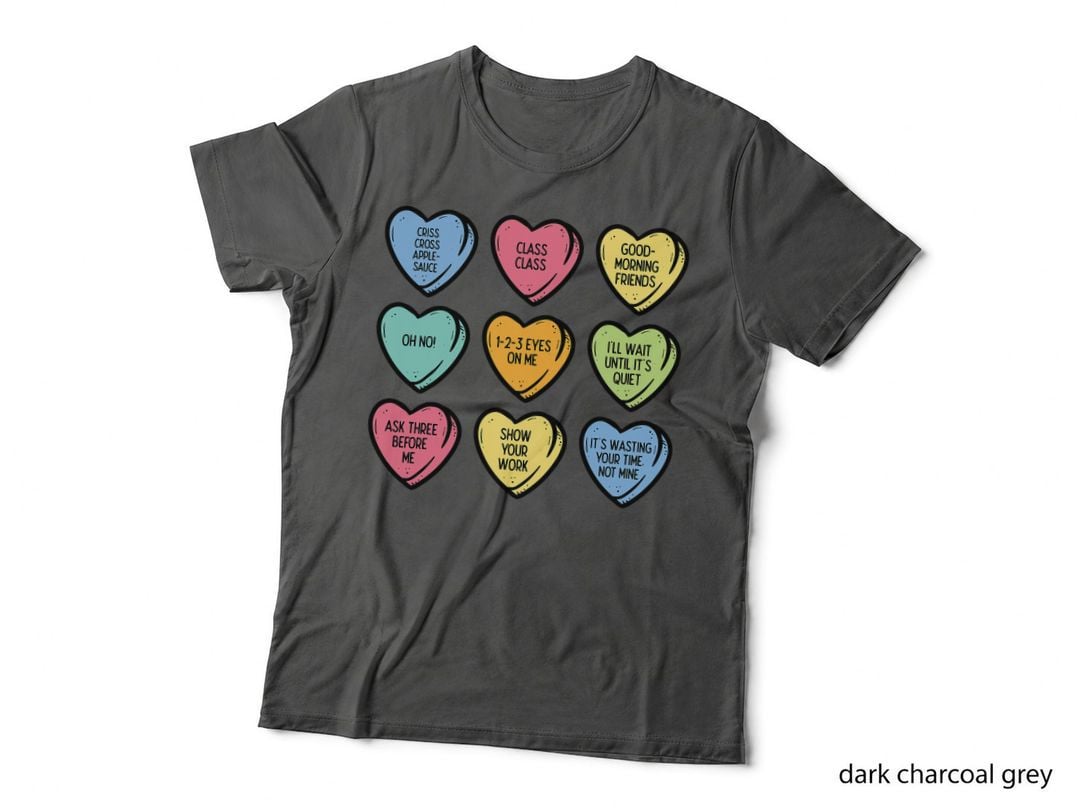 Teacher Conversation Hearts Funny Valentines Day Women Men T-Shirt