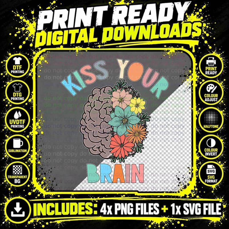 Teacher Life Kiss Your Brain Students Class Flowers Png SVG Digital Bundle