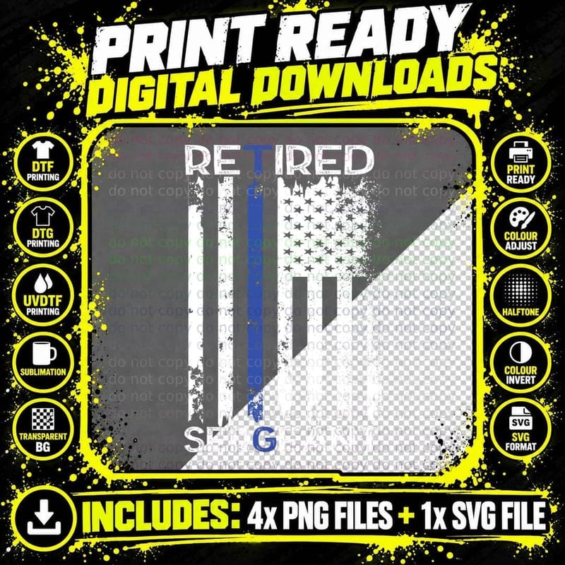 Thin Blue Line Retired Police Sergeant Retirement Gift Png SVG Digital Bundle