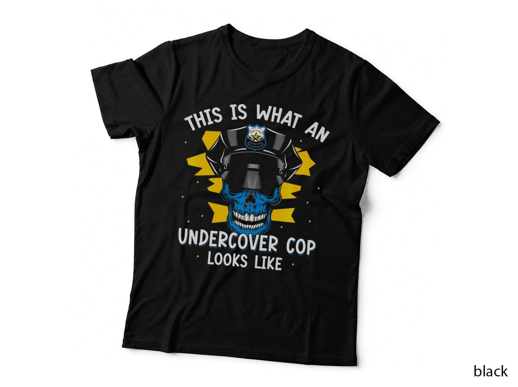 This Is What an Undercover Cop Looks Like Agent Police T-Shirt