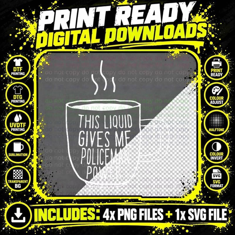 This Liquid Gives Me Policeman Power Funny Police Png SVG Digital Bundle
