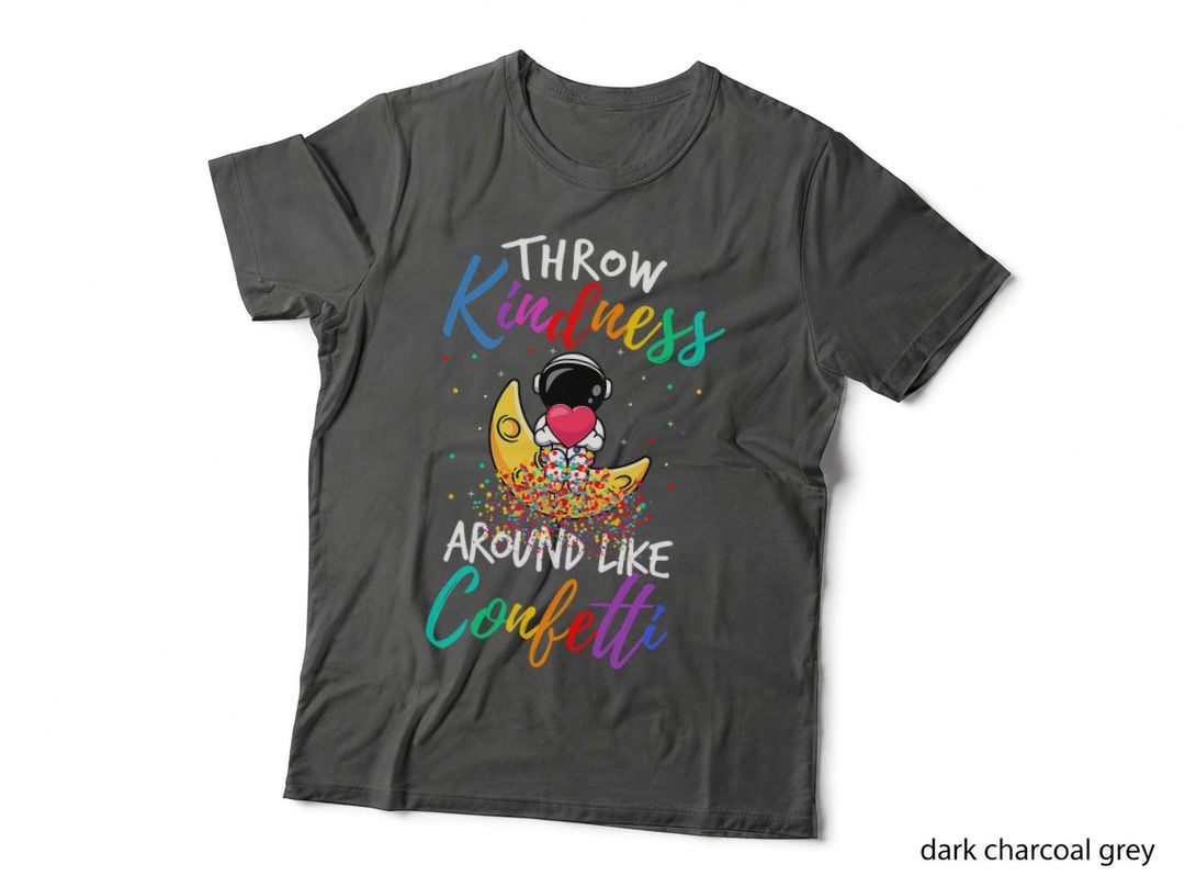Throw Kindness Around Like Confetti Kind Teacher Kid T-Shirt