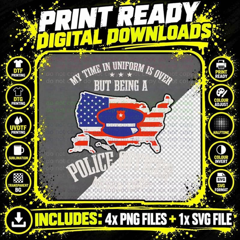 Time in Uniform Over Retired Design 4th July Police Png SVG Digital Bundle