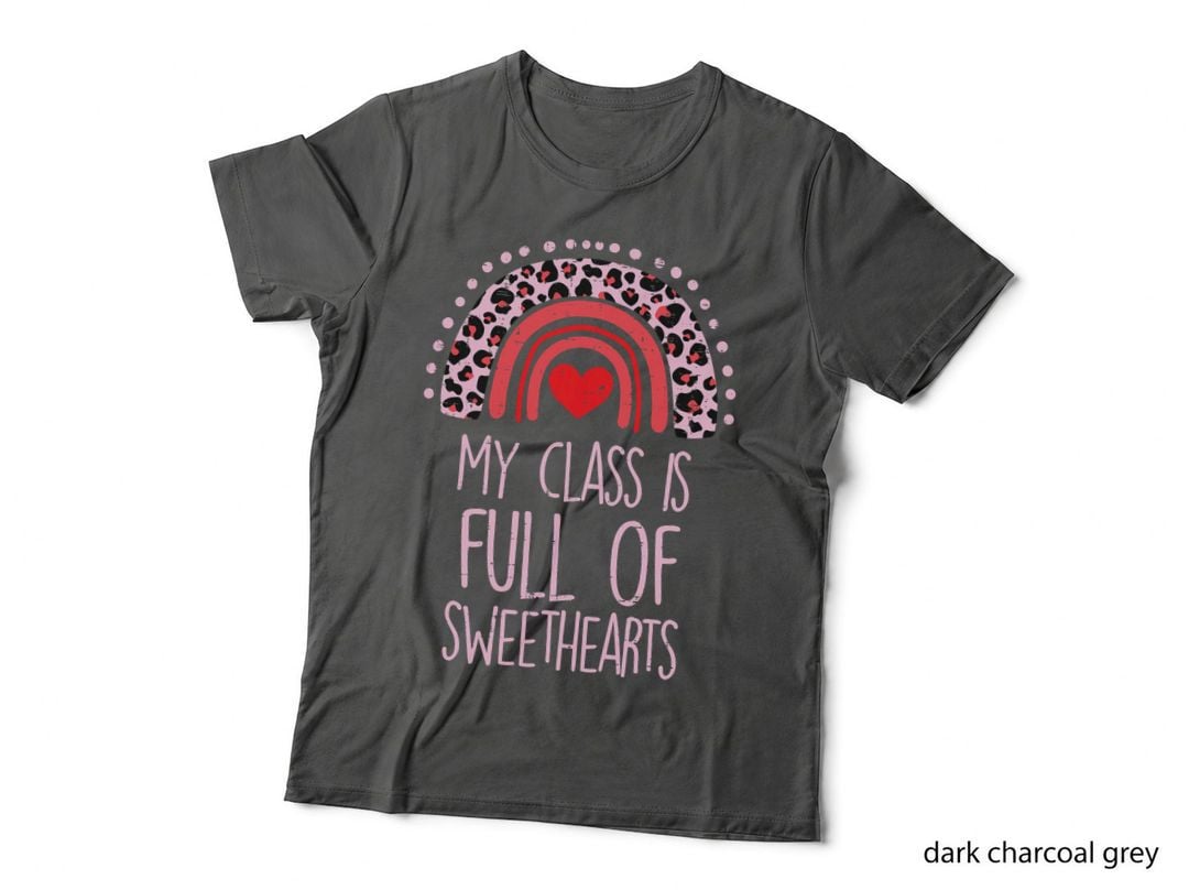 Valentines Day My Class Is Full of Sweethearts Cute Teacher T-Shirt