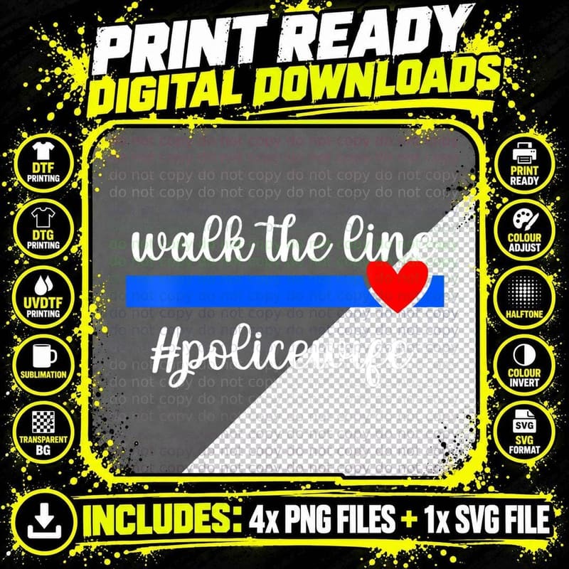 Walk the Line Police Wife of a Police Officer Wife Cop Png SVG Digital Bundle