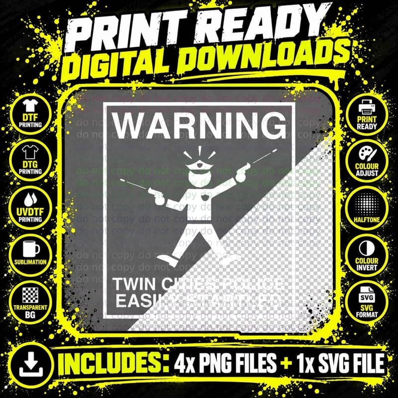 Warning Twin Cities Police Easily Startled True Sign Png SVG Digital Bundle