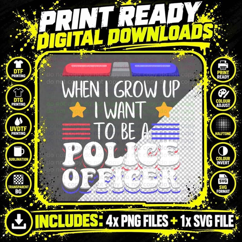 When I Grow up I Want to Be a Police Officer T-Shirt Png SVG Digital Bundle