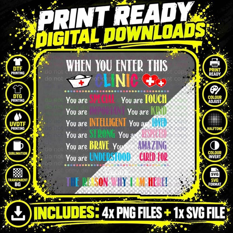 When You Enter This Clinic You Are Special School Nurse Png SVG Digital Bundle