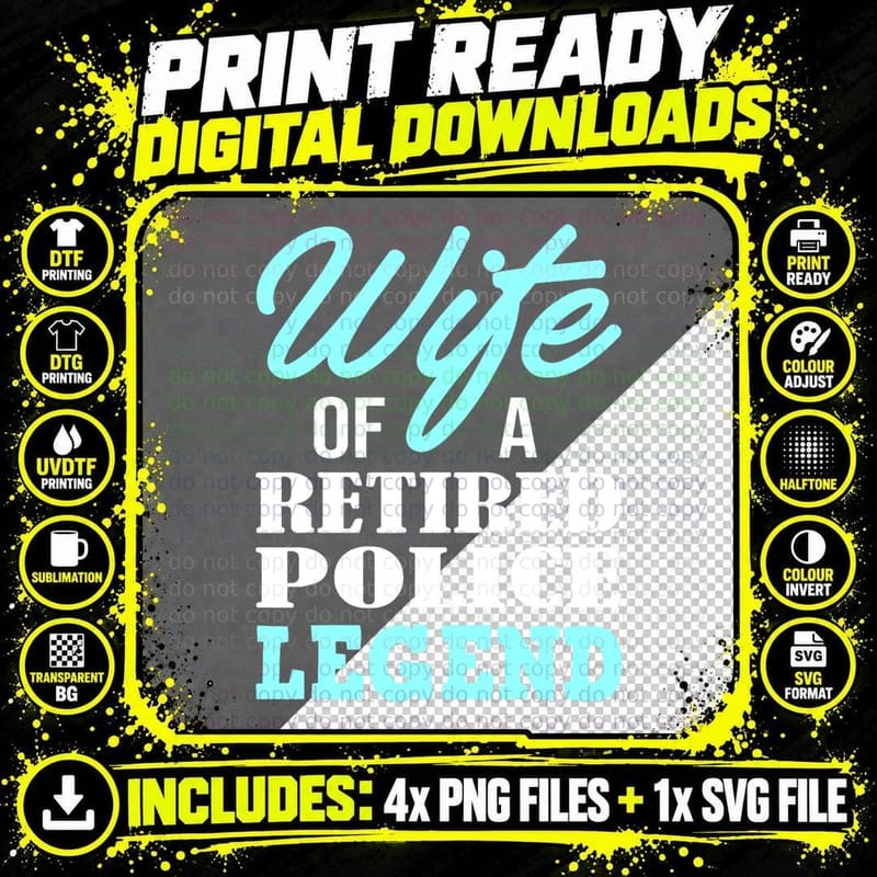 Wife of a Retired Police Legend Funny Retirement Gift Png SVG Digital Bundle