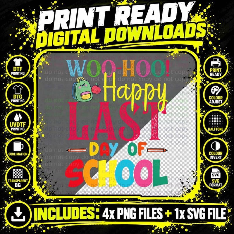 Woo Hoo Happy Last Day of School Fun Teacher Student Png SVG Digital Bundle