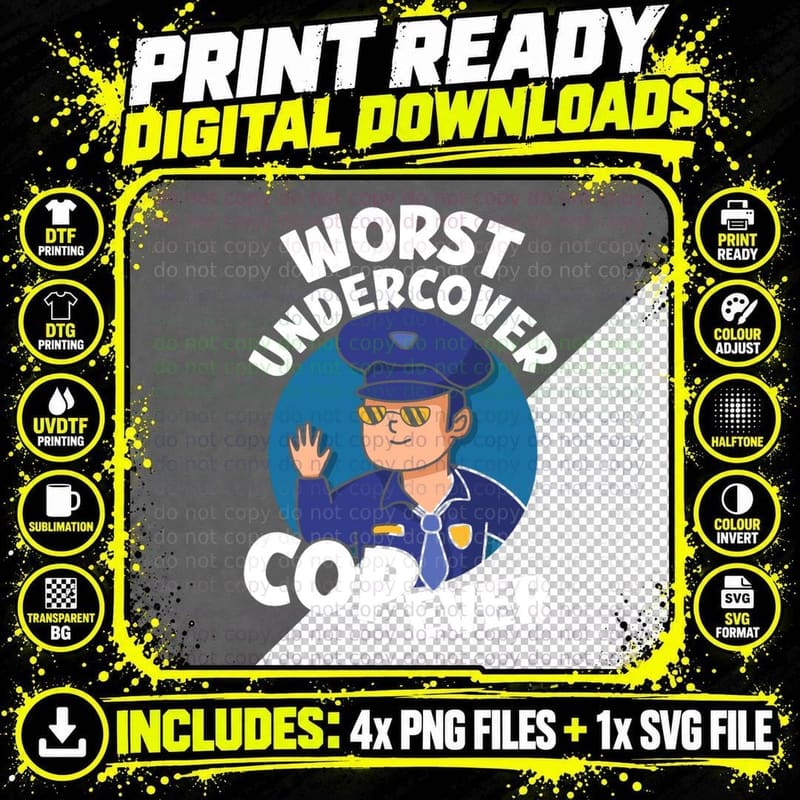 Worst Undercover Cop Ever Agent Investigator Police Png SVG Digital Bundle