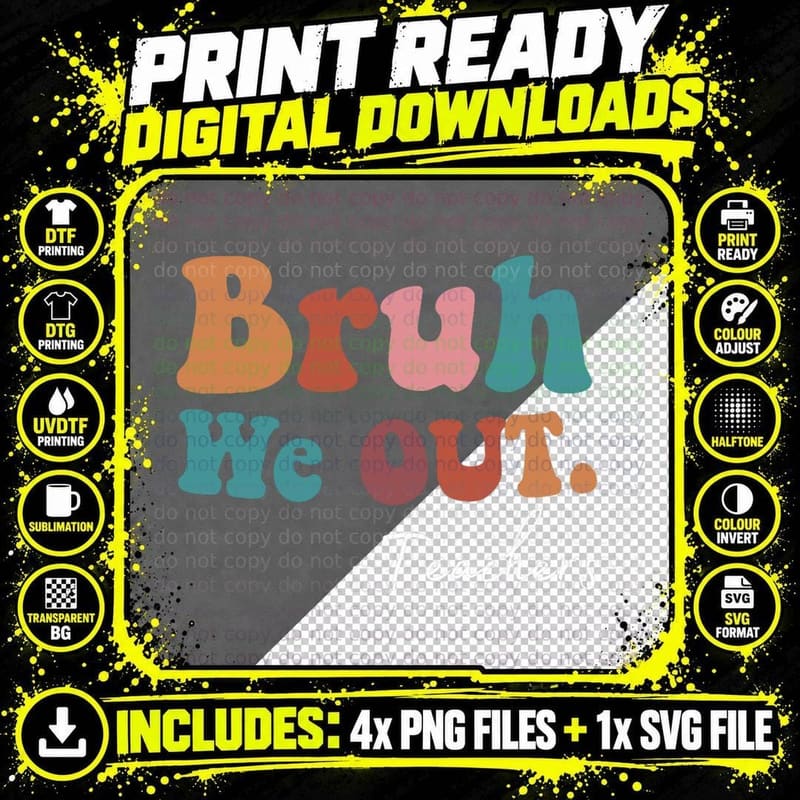 Bruh We Out Teachers Last Day of School Funny Summer Png SVG Digital Bundle