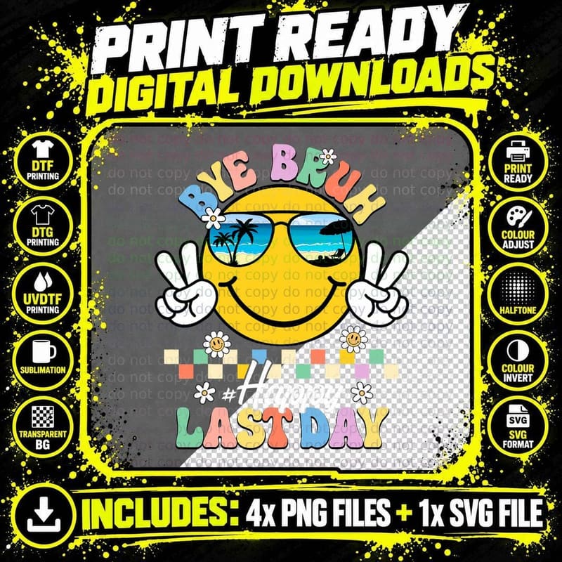 Bye Bruh We Out Happy Last Day of School Teacher Kids Png SVG Digital Bundle