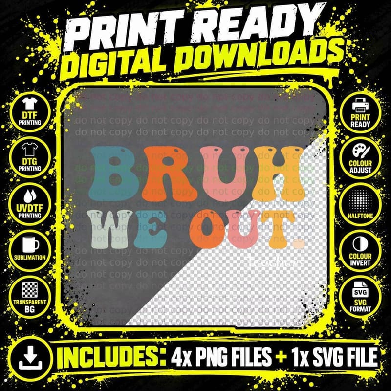 Cute End of School Year Teacher Summer Bruh We Out Png SVG Digital Bundle