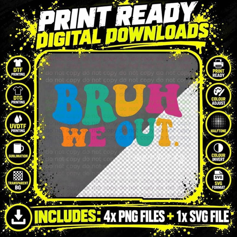 Funny End of School Year Teacher Summer Bruh We Out Png SVG Digital Bundle