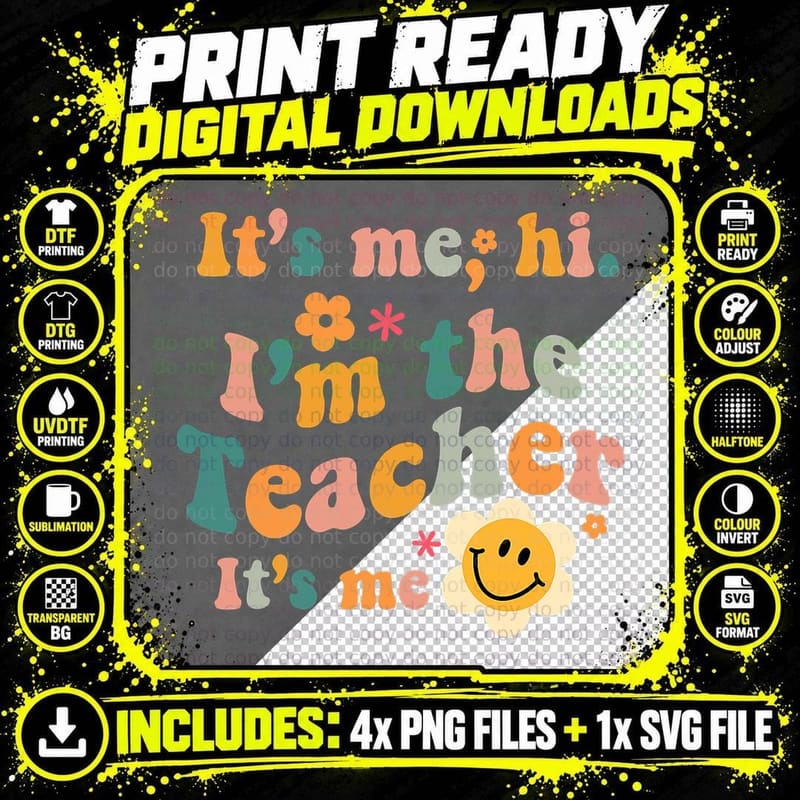 Its Me Hi I'm Teacher Its Me Quotes Teacher T-Shirt Png SVG Digital Bundle