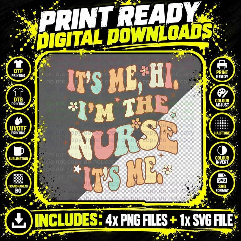 Its Me Hi I'm the Nurse Its Me RN ER NICU Nursing Funny Png SVG Digital Bundle
