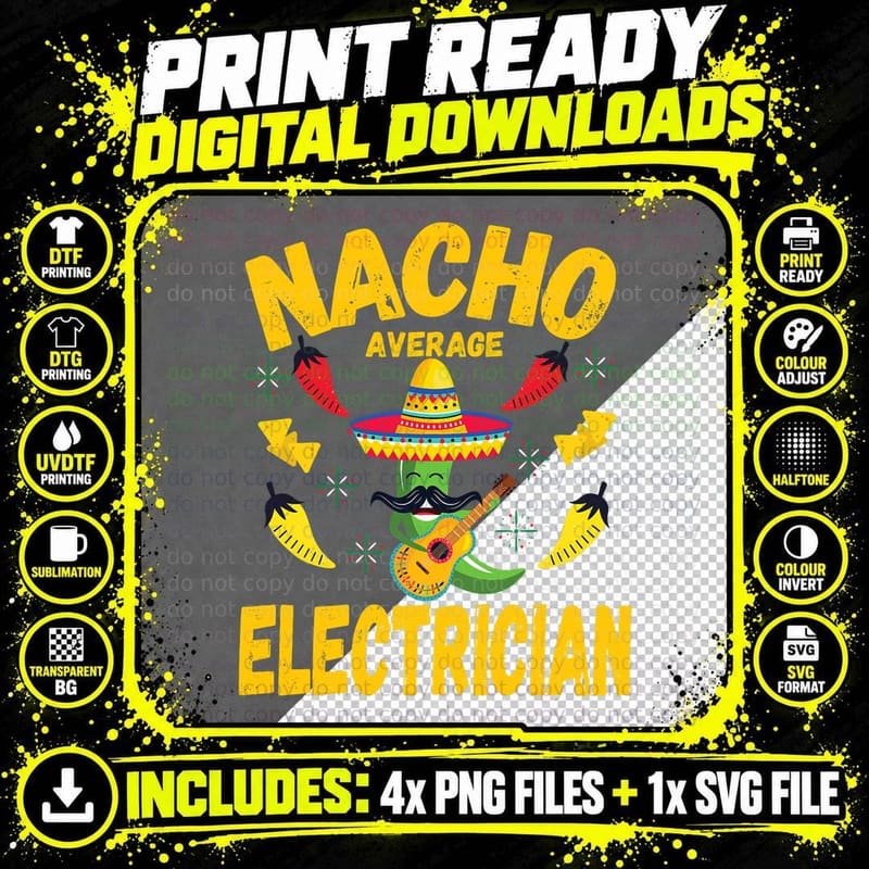 Nacho Average Electrician Fun Joke Humor Quote T-Shirt Png SVG Digital Bundle