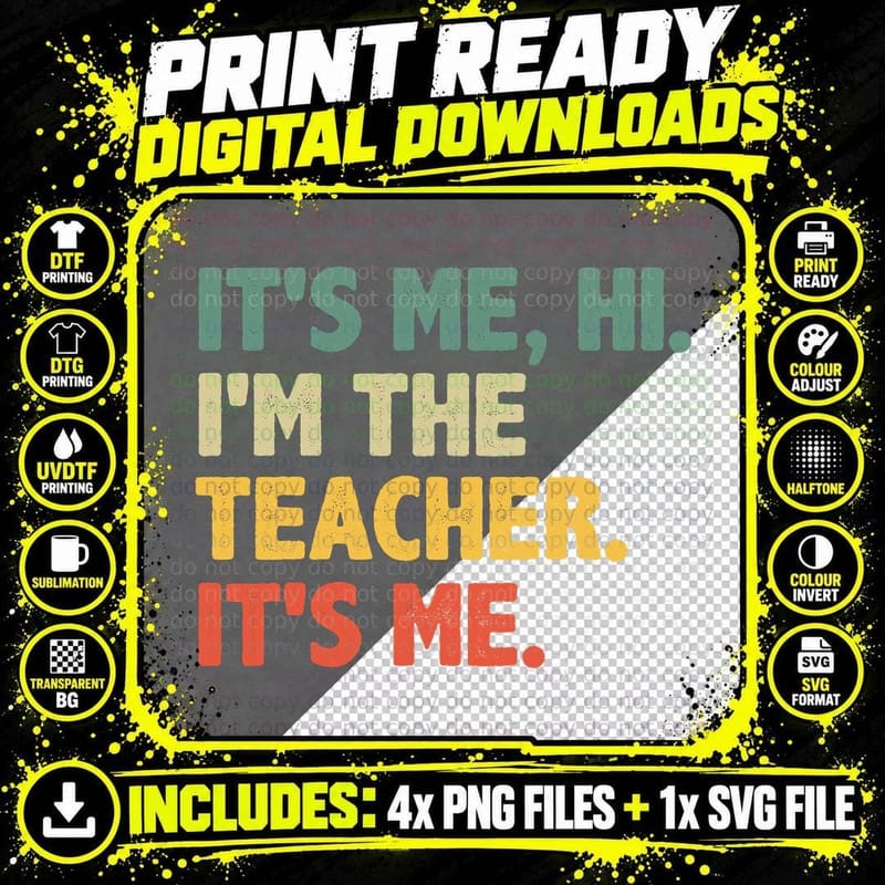 Retro Funny Vintage - It's Me Hi I'm the Teacher It's Me Png SVG Digital Bundle