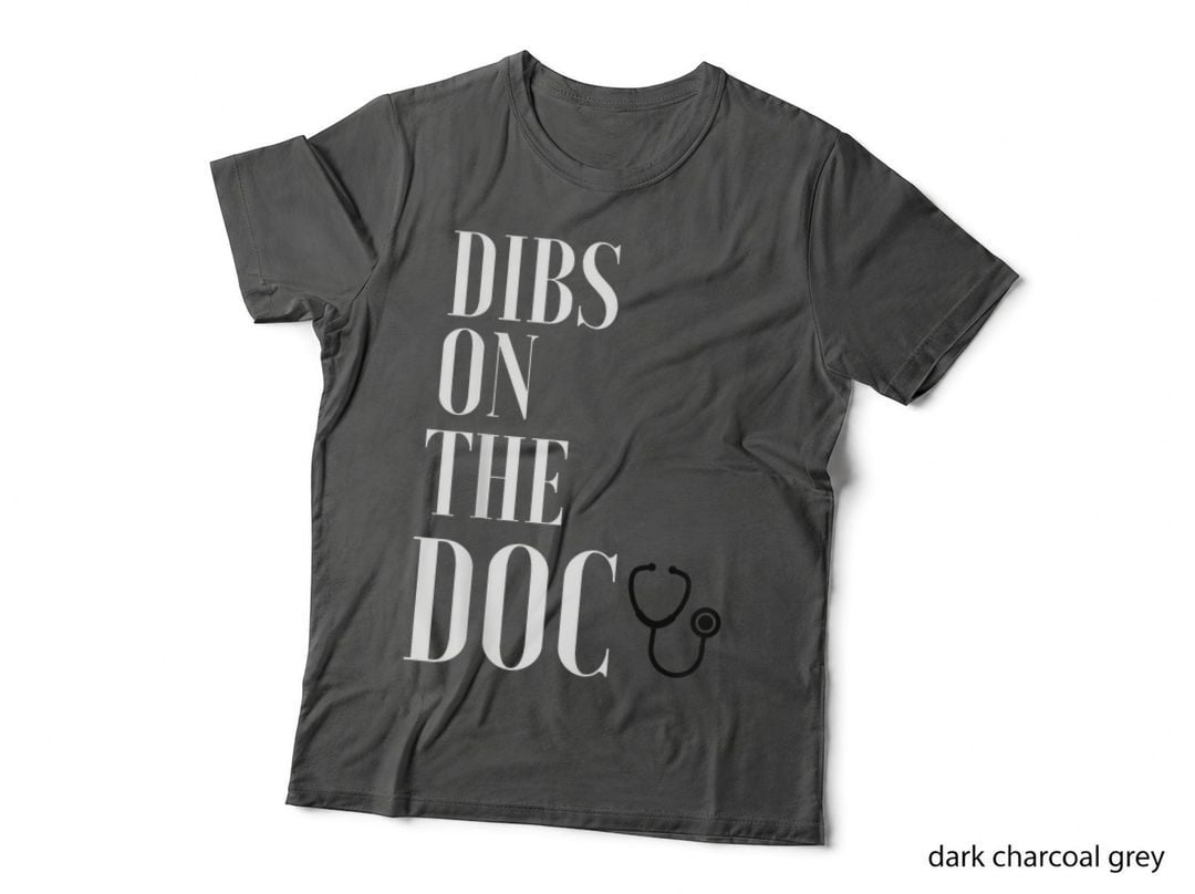 Adult DIBS ON THE DOC Doctor Surgeon Physician Gift T-Shirt