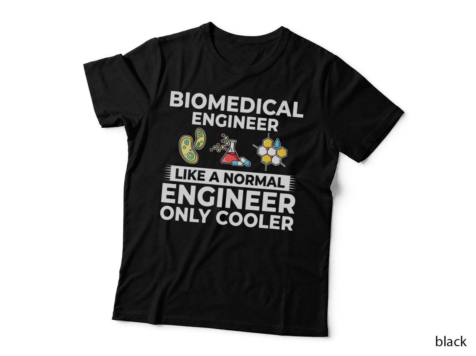 Biomedical Engineering Biomed Engineer Bioengineering T-Shirt