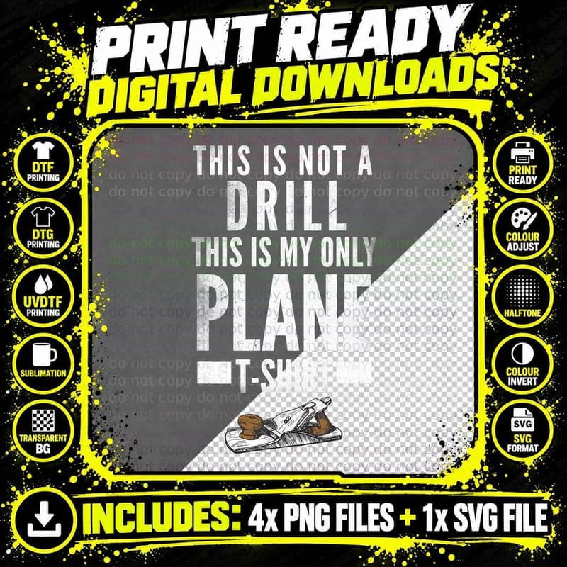 Carpenter DIY This Is Not a Drill This Is My Only Plane Png SVG Digital Bundle