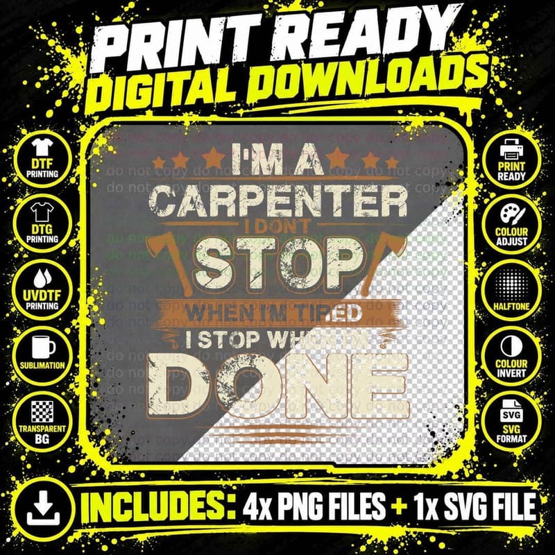 Carpenter Don't Stop When Tired T-Shirt Png SVG Digital Bundle