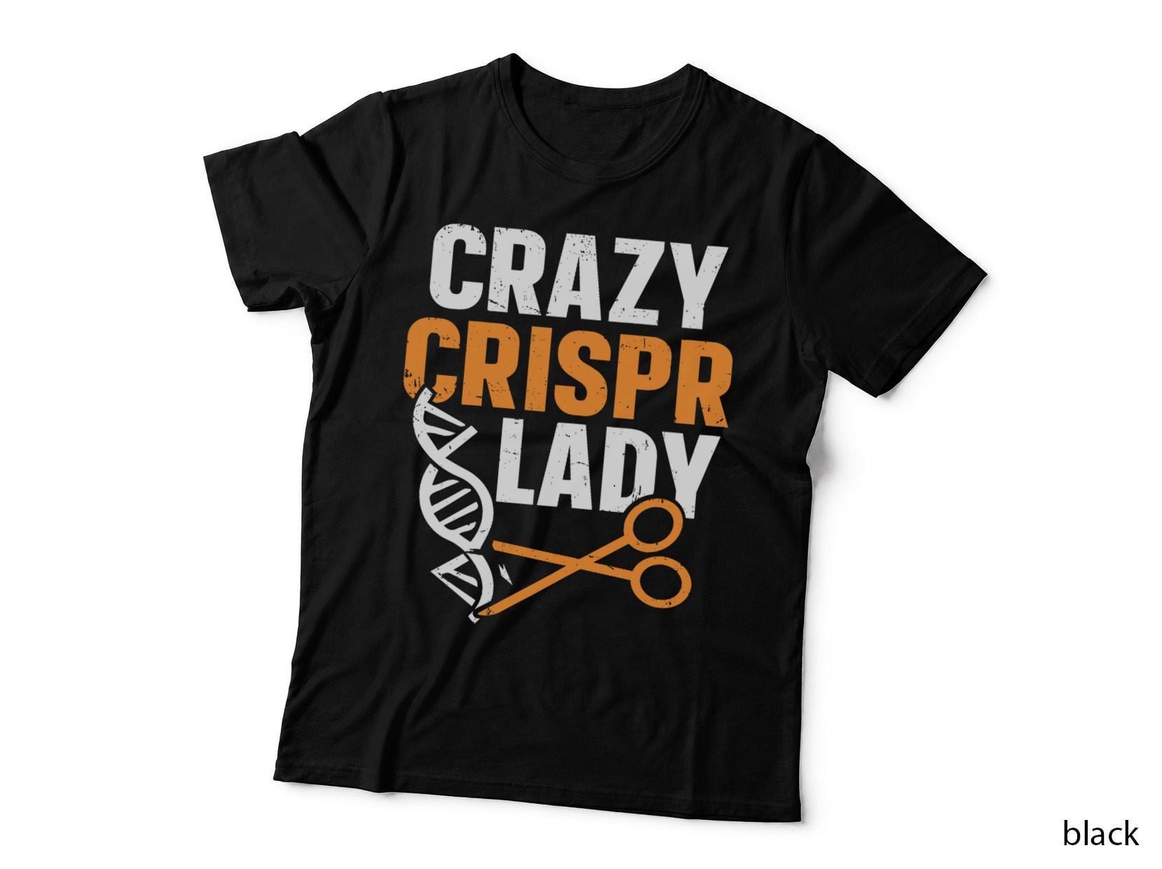Crazy Crispr Lady Quote for a Crispr Genetic Engineer Girl T-Shirt